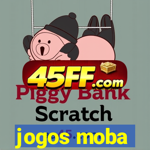 jogos moba